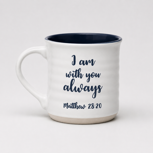 I Am With You Always | Matthew 28:20 Stoneware Mug